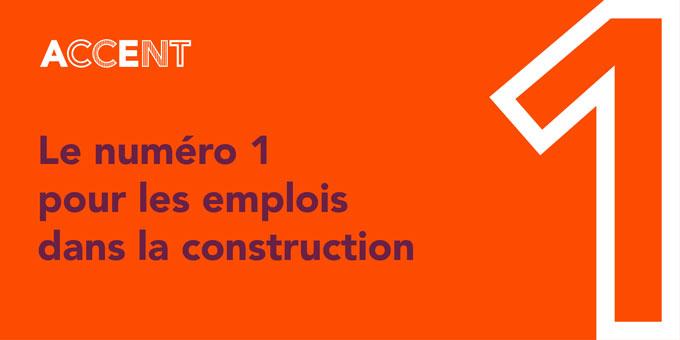 Le numéro 1 pour les emplois dans la construction