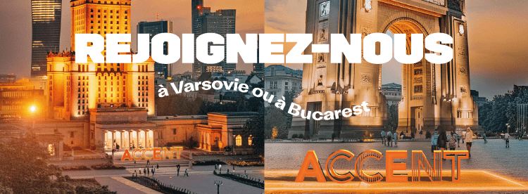 Rejoignez-nous à Varsovie ou à Bucarest