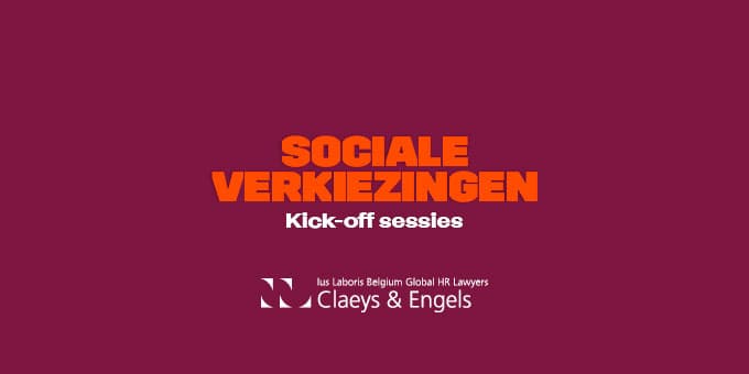 Sociale verkiezingen: schrijf u in voor één van de kick-off sessies i.s.m. Claeys & Engels